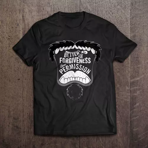 It's Better To Ask Forgiveness Than Permission - Limited Edition INFL T-shirt