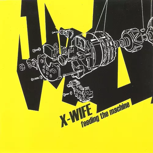 X-Wife - Feeding the Machine