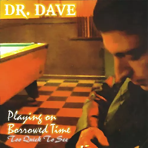 Dr. Dave Duly - Playing on Borrowed Time
