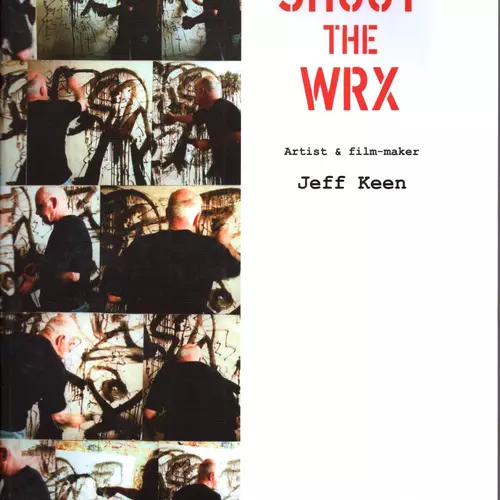 Shoot the Wrx – Artist and film-maker Jeff Keen