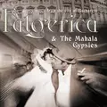 Fulgerica & The Mahala Gypsies