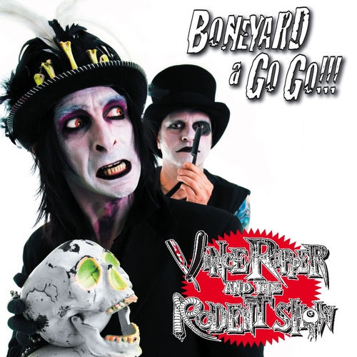 View full size cover VINCE RIPPER and the RODENT show - Boneyard a Go Go