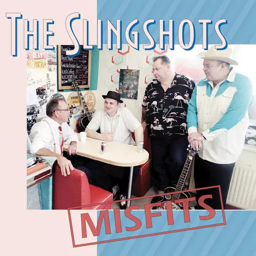 The Slingshots - Misfits