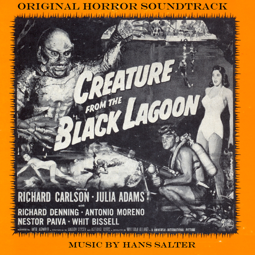 Hans Salter - The Creature From The Black Lagoon (Original Soundtrack)