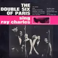 The Double Six Of Paris Sing Ray Charles