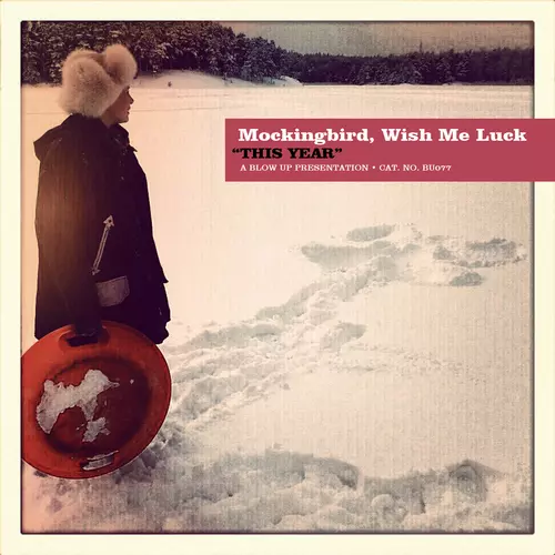 Mockingbird, Wish Me Luck - This Year