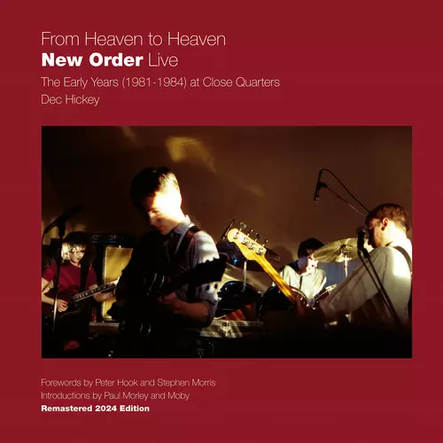 From Heaven to Heaven: New Order Live - The Early Years (1981-1984) at Close Quarters 