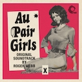 Au Pair Girls (Original Soundtrack)