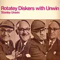 Rotatey Diskers With Unwin