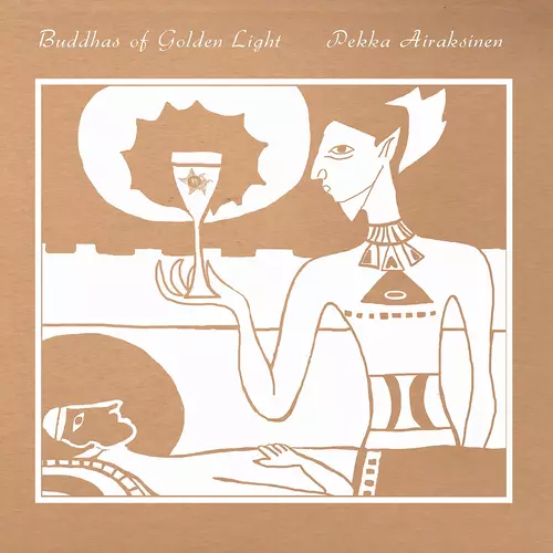 Pekka Airaksinen - Buddahs of Golden Light