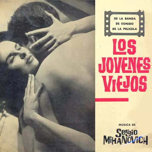Sergio Mihanovich feat. Gato Barbieri - Los Jovenes Viejos (Remastered)