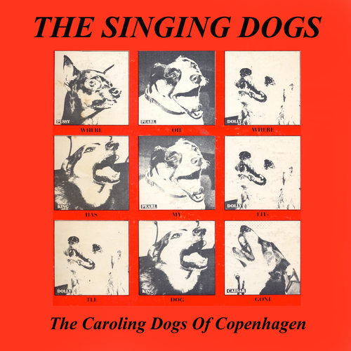 Carl Weismann And The Singing Dogs - The Singing Dogs - The Caroling Dogs Of Copenhagen