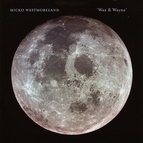 View full size cover Micko Westmoreland - Wax & Wayne