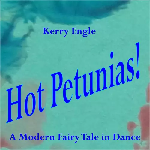 Kerry Engle - Hot Petunias!