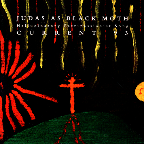 View full size cover Current 93 - Judas As A Black Moth