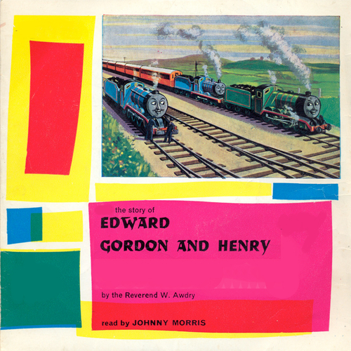 Written by Reverend W. Awdry read by Johnny Morris - Classic Bedtime Stories: Edward, Gordon and Henry