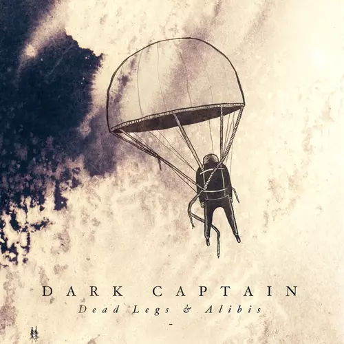 Dark Captain - Dead Legs & Alibis