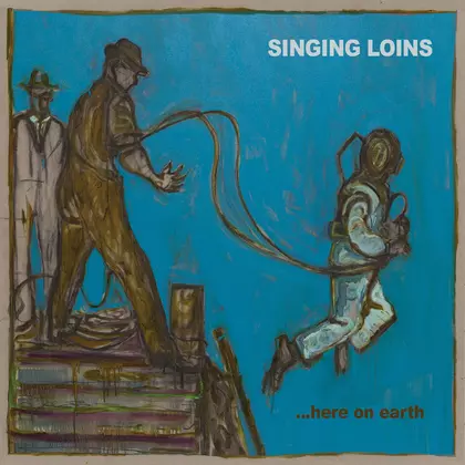 The Singing Loins - Here on Earth cover