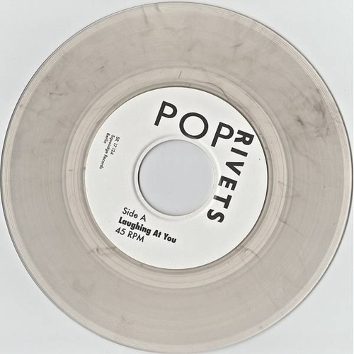 POP RIVETS - Laughing At You - CLEAR VINYL
