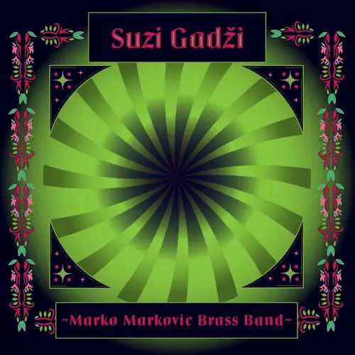 View full size cover Marko Markovic Brass Band - Suzi Gadzi