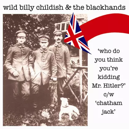 Wild Billy Childish And The Blackhands - Who Do You Think You Are Kidding Mr Hitler? cover