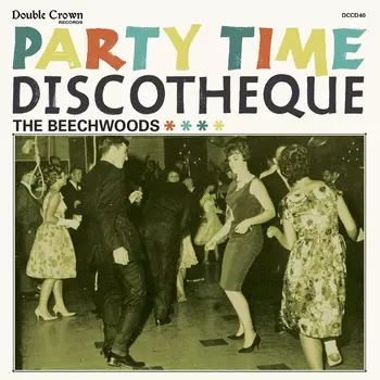 BEECHWOODS, THE - Party Time Discotheque