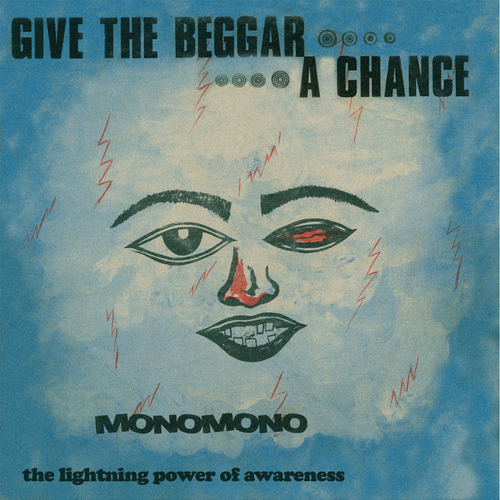 Monomono - Give The Beggar A Chance