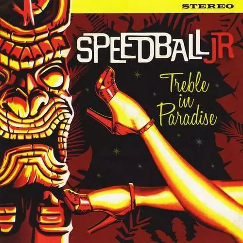 SPEEDBALL JR - Treble In Paradise