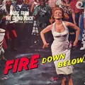 Fire Down Below (Original Motion Picture Soundtrack)