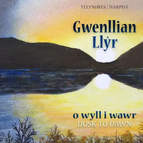 O wyll i wawr (Dusk to dawn)