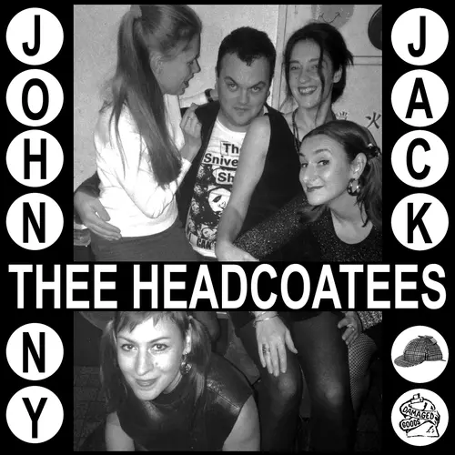 Thee Headcoats, Thee Headcoatees - Thee Headcoatees - Johnny Jack