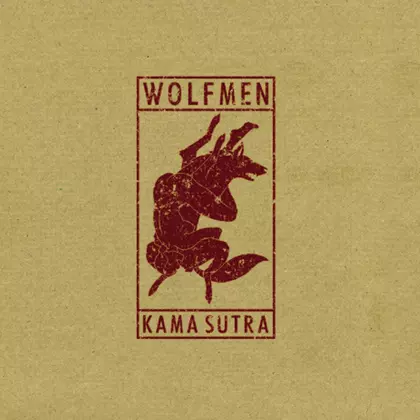 The Wolfmen - Kama Sutra cover