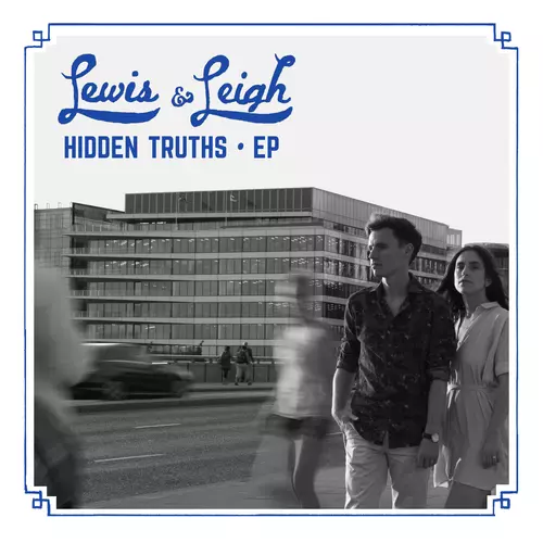 Lewis & Leigh - Hidden Truths