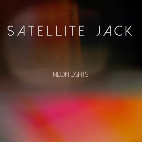Satellite Jack - Neon Lights