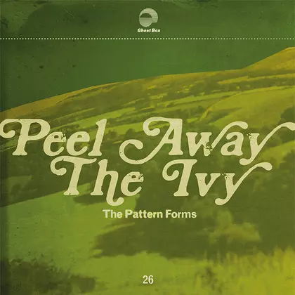 The Pattern Forms - Peel Away the Ivy (Green Vinyl) cover