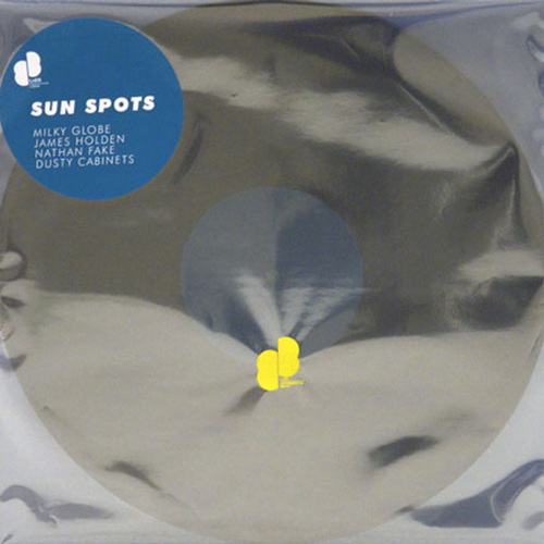 Milky Globe, Nathan Fake, James Holden & Dusty Cabinets - Sun Spots