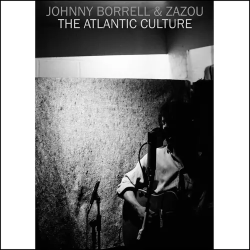 View full size cover Johnny Borrell and Zazou - The Atlantic Culture