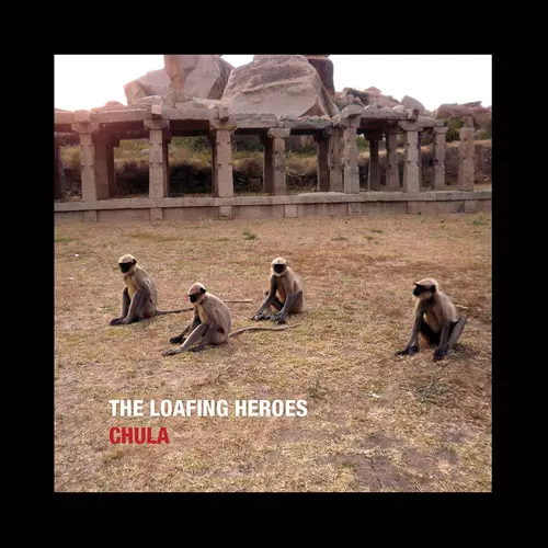 The Loafing Heroes - Chula