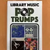 POP TRUMPS LIBRARY MUSIC EDITION
