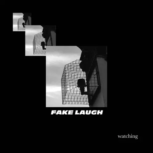 Fake Laugh - Watching