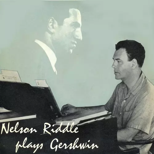 Nelson Riddle and His Orchestra - Nelson Riddle Plays Gershwin