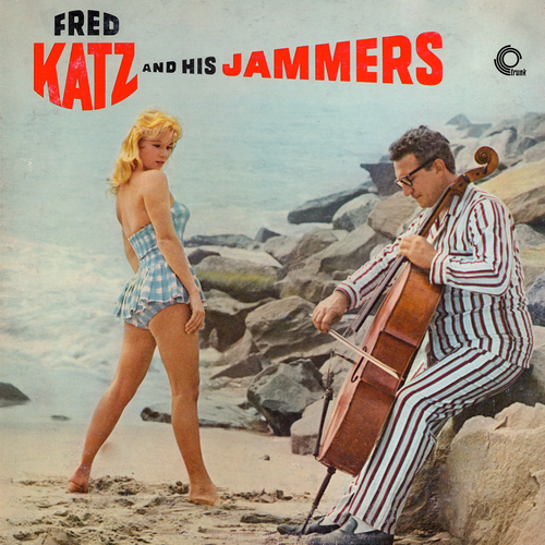 Fred Katz - Fred Katz and His Jammers