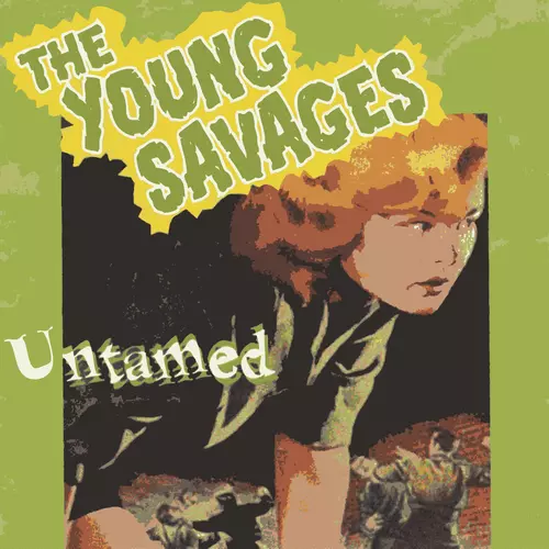 Young Savages - Untamed