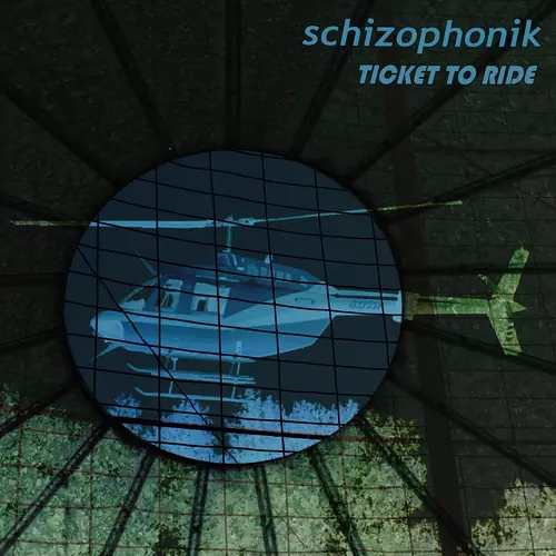 Schizophonik - Ticket to Ride