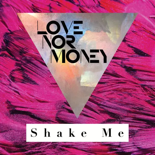 View full size cover Love Nor Money - Shake Me
