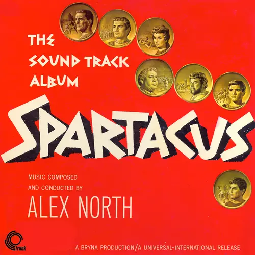Alex North - Spartacus The Soundtrack Album (Remastered)
