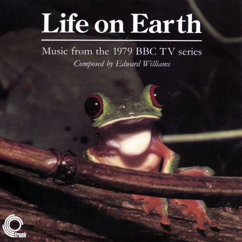 View full size cover Edward Williams - Life On Earth - Music from the 1979 BBC TV Series