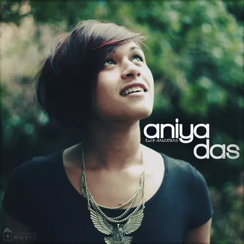 Aniya Das - Two Dreamers