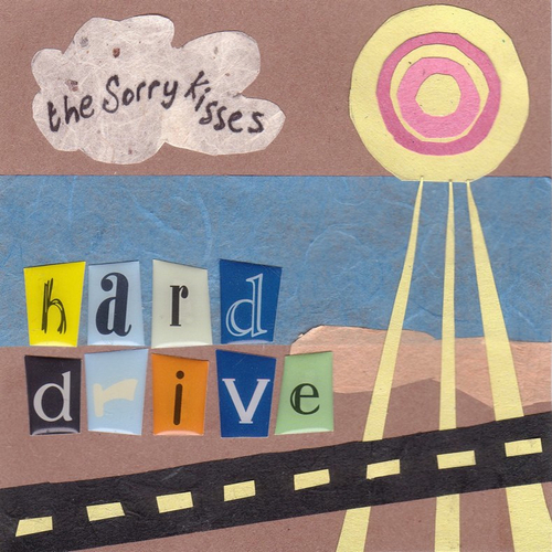The Sorry Kisses - Hard Drive