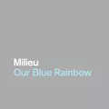 Our Blue Rainbow